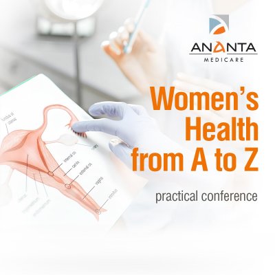 Practical conference “Women’s Health from A to Z. Modern Obstetrics and Gynecology: Evidence-Based, Practical, Accessible” 